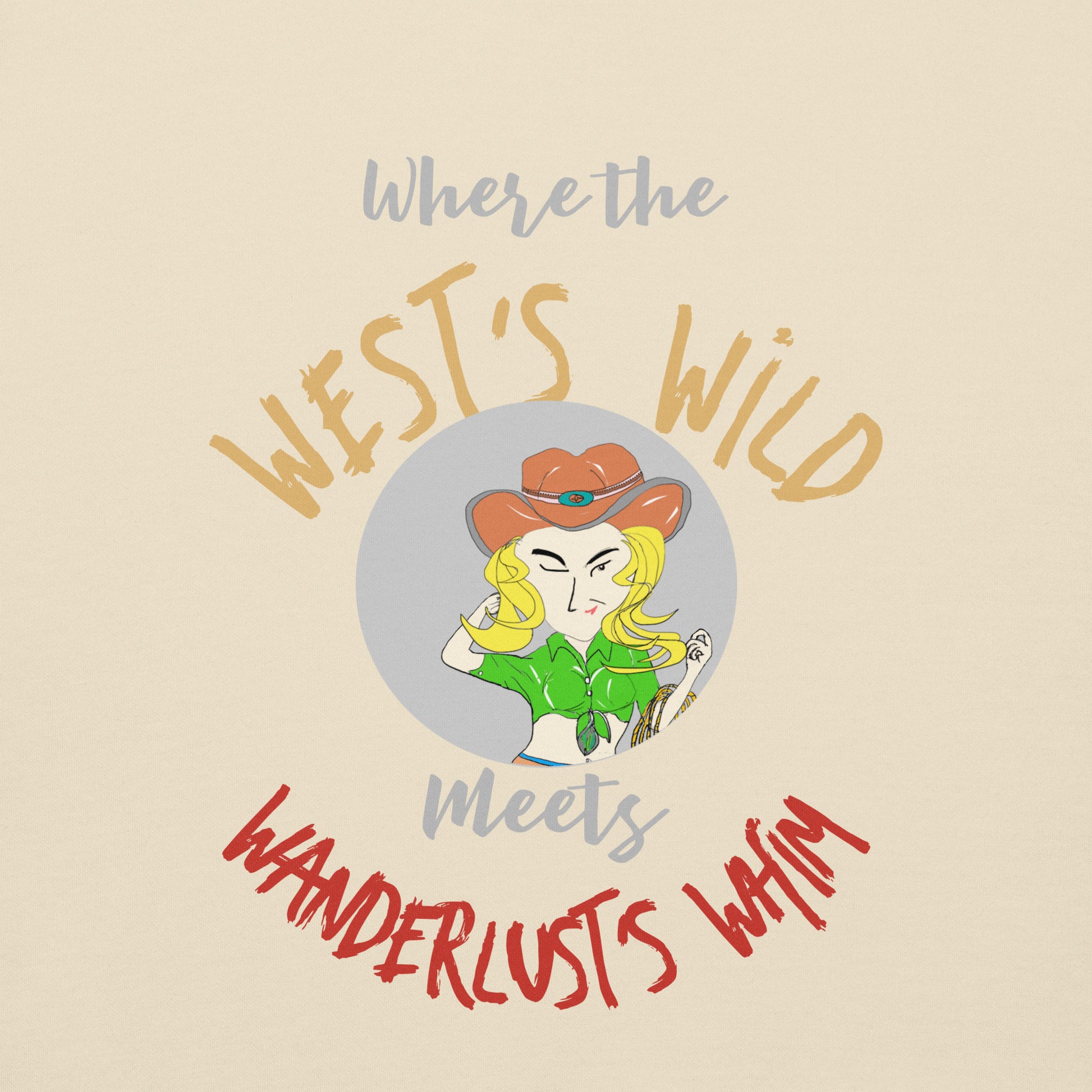 Illustration of a woman in a cowboy hat with text 'Where the West's Wild meets Wanderlust's whim' on a beige background